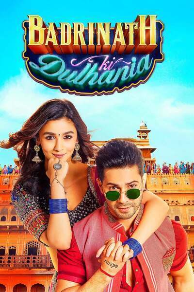 Badrinath Ki Dulhania Hindi Dubbed Movie Poster (2017)