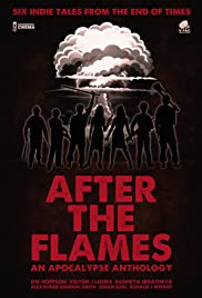 ดูหนังออนไลน์ฟรี After the Flames An Apocalypse Anthology (2020) อาฟเตอร์ เดอะเฟรม แอน อโพโคลิฟ แอนโทโลจี้
